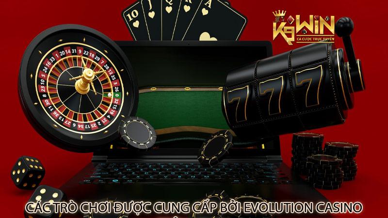 Tìm hiểu về Evolution Casino tại trang nhà cái k9win