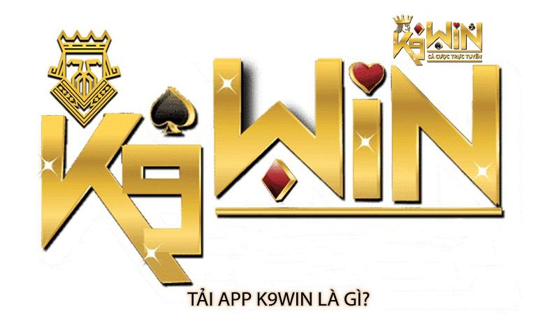 Tải app k9win - Ưu đãi và lợi ích khi tải app k9win